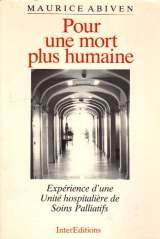 Pour une mort plus humaine : Expérience d'une Unité hospitalière de soins palliatifs 9782729602864