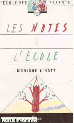 Les notes a l'ecole 9782867381997