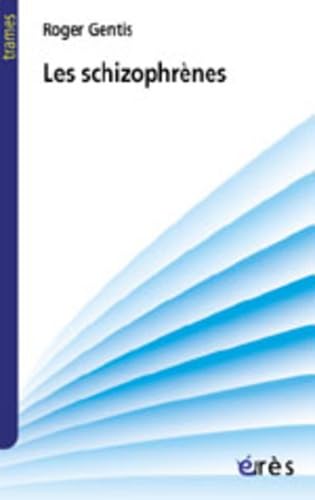 Les Schizophrènes 9782749200927