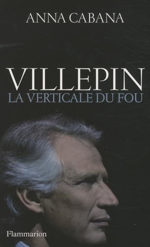 Villepin, la verticale du fou 9782081239128