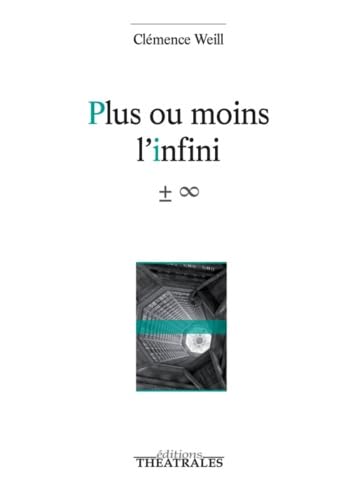 Plus ou moins l'infini 9782842607166