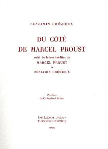 Du côté de Marcel Proust: Suivi de lettres inédites de Marcel Proust à Benjamin Crémieux 9782355480522