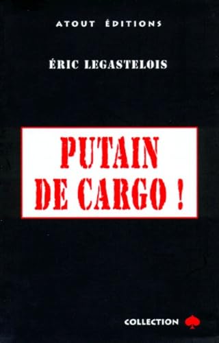 PUTAIN DE CARGO 9782912742025