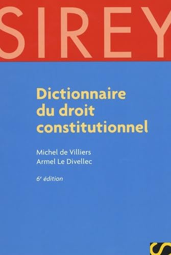 Dictionnaire du droit constitutionnel 9782247075249
