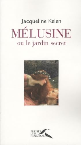 MELUSINE OU LE JARDIN SECRET 9782750902520