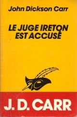 LE JUGE IRETON EST ACCUSE 9782702420720