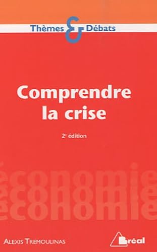 Comprendre la crise 9782749509303