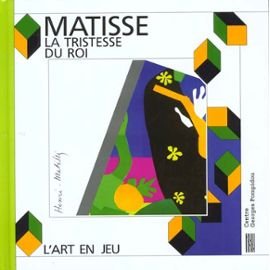 Henri Matisse, La Tristesse du roi 9782858505944