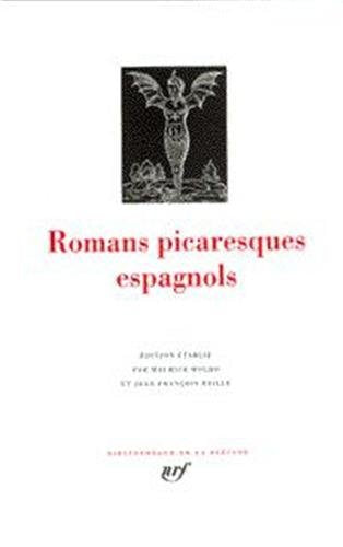 Romans picaresques espagnols (Mateo Aleman - Francisco de Quevedo). Edition tablie par M. Molho et J.-F. Reille. Bibliothque de la Pliade", 198.
