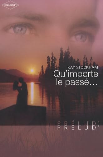 Qu'importe le passé... 9782280839235