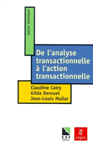 De l'analyse transactionnelle à l'action transactionnelle 9782710113843