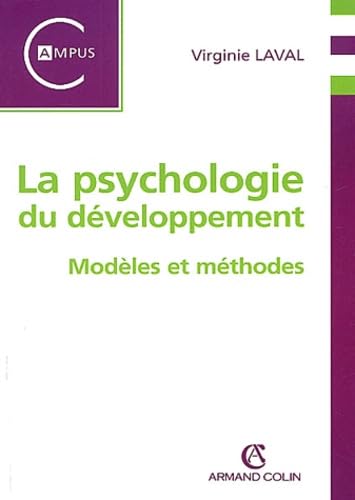 La psychologie du développement.: Modèles et méthodes 9782200264864