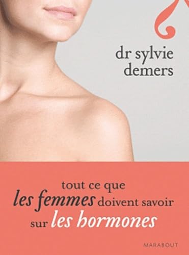 Tout ce que les femmes doivent sur les hormones 9782501065108
