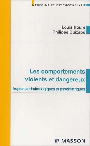 Les comportements violents et dangereux 9782294007064