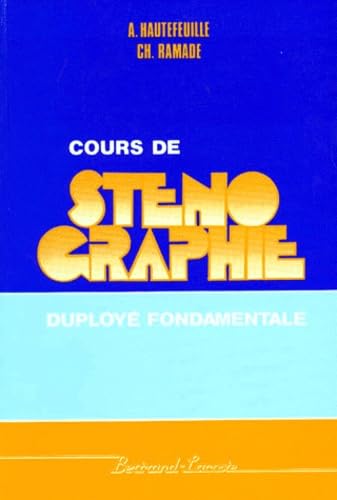 Cours de sténographie: Duployé fondamentale 9782735200511