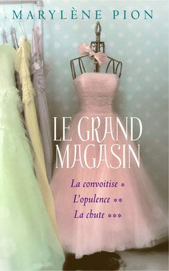 Le grand magasin Intégrale: La convoitise / L’opulence / La chute 9782298147247