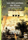 Les cités perdues des Mayas 9782070530359