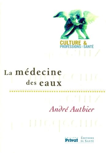 La médecine des eaux 9782708944138