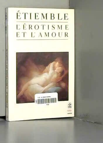 L'Erotisme et l'amour 9782253055075