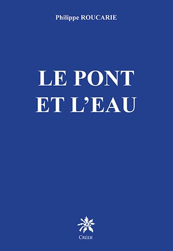 Le pont et l'eau 9782848195414
