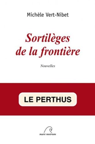 Sortilèges de la frontière 9782908476774