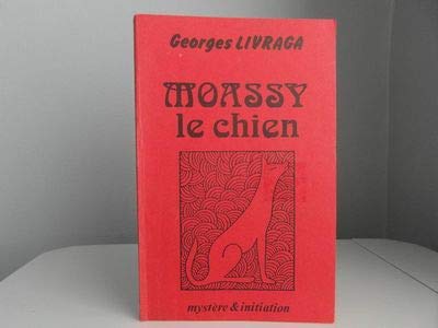 Möassy, le chien (Mystère et initiation) 9782864470069