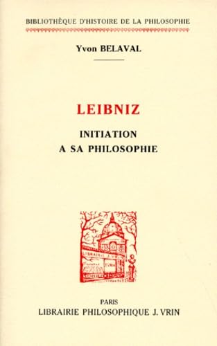 LEIBNIZ.: Initiation à sa philosophie, 7ème édition 9782711600618