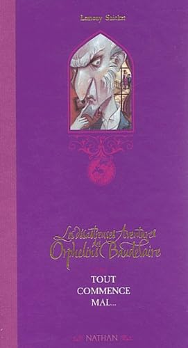 Les Désatreuses Aventures des orphelins Baudelaire, tome 1 : Tout commence mal (Couverture Luxe) 9782092826294