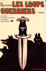 Les loups guerriers.