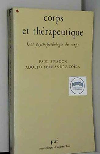 Corps et thérapeutique: Une psychopathologie du corps 9782130392712