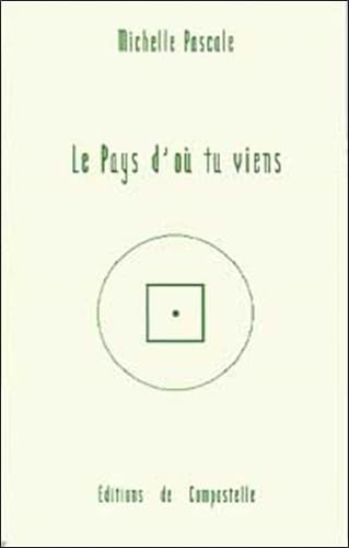 Le pays d'où tu viens 9782907449052