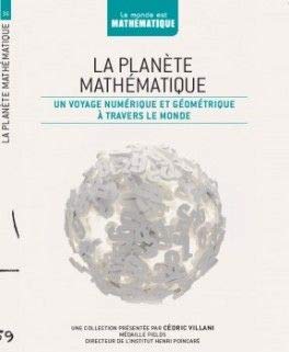La planète mathématique: Un voyage numérique et géométrique à travers le monde . 9782823701340