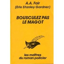 BOUSCULEZ PAS LE MAGOT 9782702415429