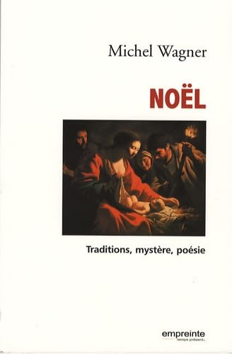 Noël : Traditions, mystère, poésie 9782906405929