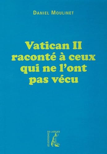 vatican ii raconte a ceux qui ne l'ont pas vecu (0) 9782708241848