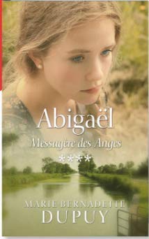 Abigaël tome 4: Messagère des anges 9782298144505