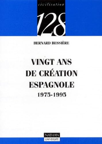 Vingt ans de création espagnole: 1975-1995 9782091907376