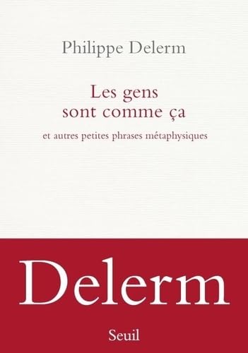 Les Gens sont comme ça: Et autres petites phrases métaphysiques 9782021468281