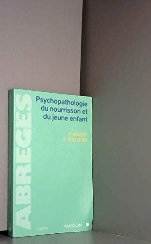 Psychopathologie du nourrisson et du jeune enfant 9782225839894