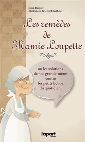 Les remèdes de Mamie Loupette 9782360351602