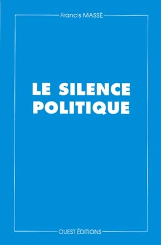 Le Silence Politique 9782908261974