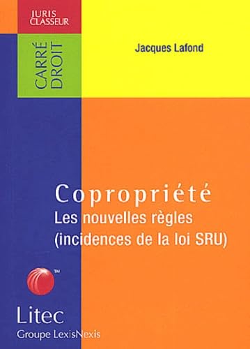 Copropriété : Les Nouvelles règles (incidences de la loi SRU) (ancienne édition) 9782711002085