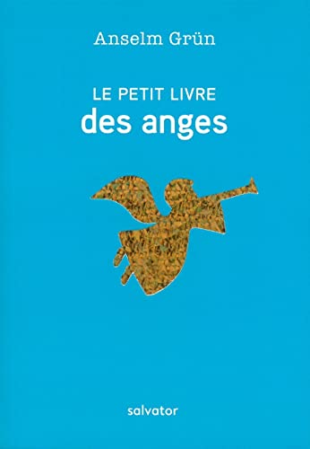 LE PETIT LIVRE DES ANGES. Des souhaits qui viennent du coeur 9782706718724