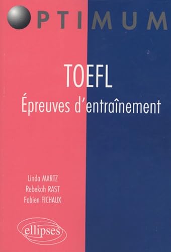 Toefl: Epreuves d'entraînement 9782729822217