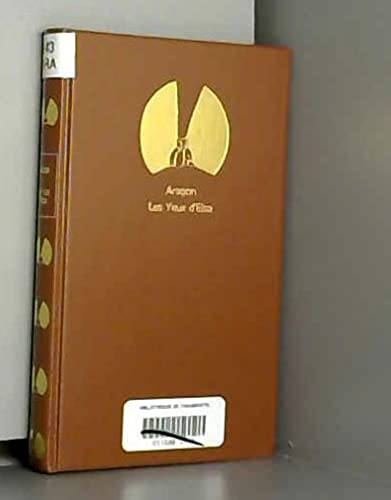 Les Yeux d'Elsa - Grands écrivains Académie Goncourt 9782850184789