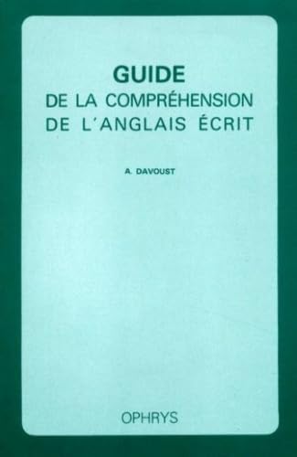 Guide de compréhension de l'anglais écrit 9782708005129