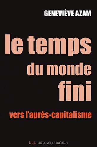 Le temps du monde fini: Vers un l'après-capitalisme 9782918597193