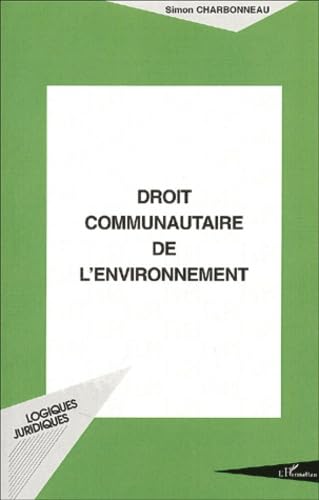 Droit communautaire de l'environnement 9782747529297