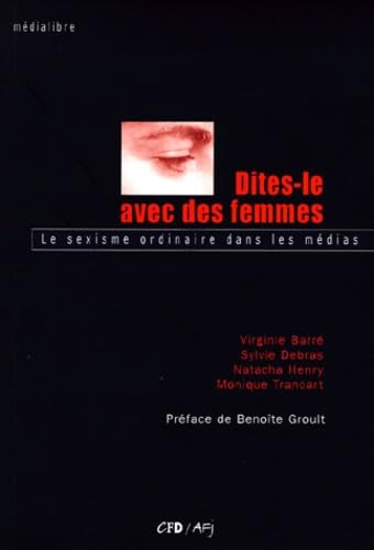Dites-le avec des femmes 9782950932716