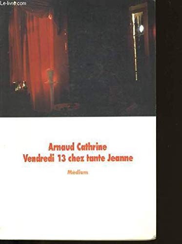 Vendredi 13 chez tante Jeanne 9782211061667